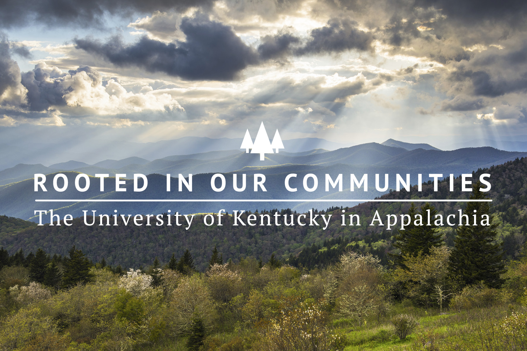 Rooted in Our Communities: The University of Kentucky in Appalachia